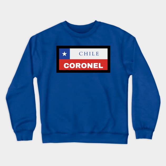 Coronel City in Chilean Flag Crewneck Sweatshirt by aybe7elf